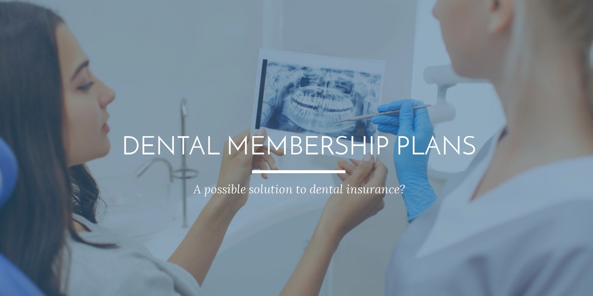 Dental Membership Plans